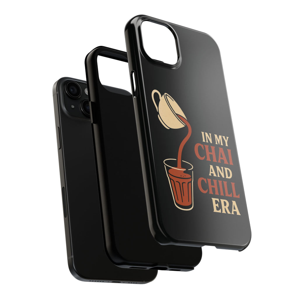 In My Chai and Chill Era Case