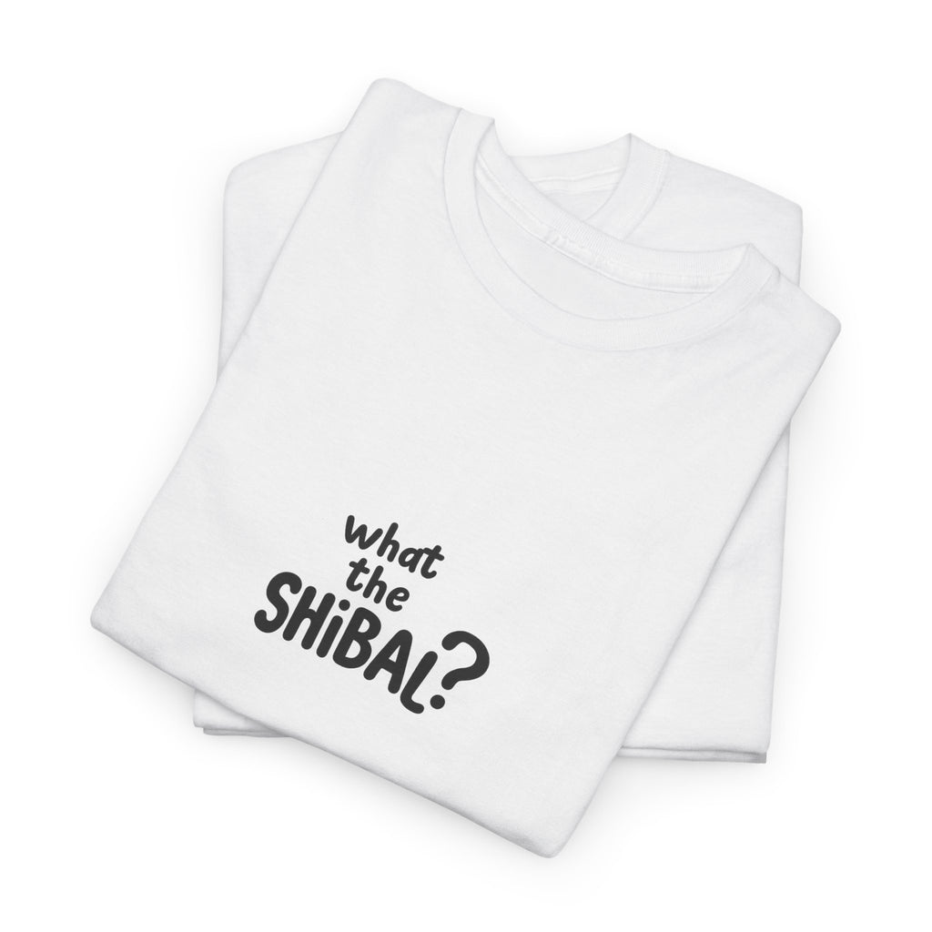 What the Shibal Unisex T-shirt