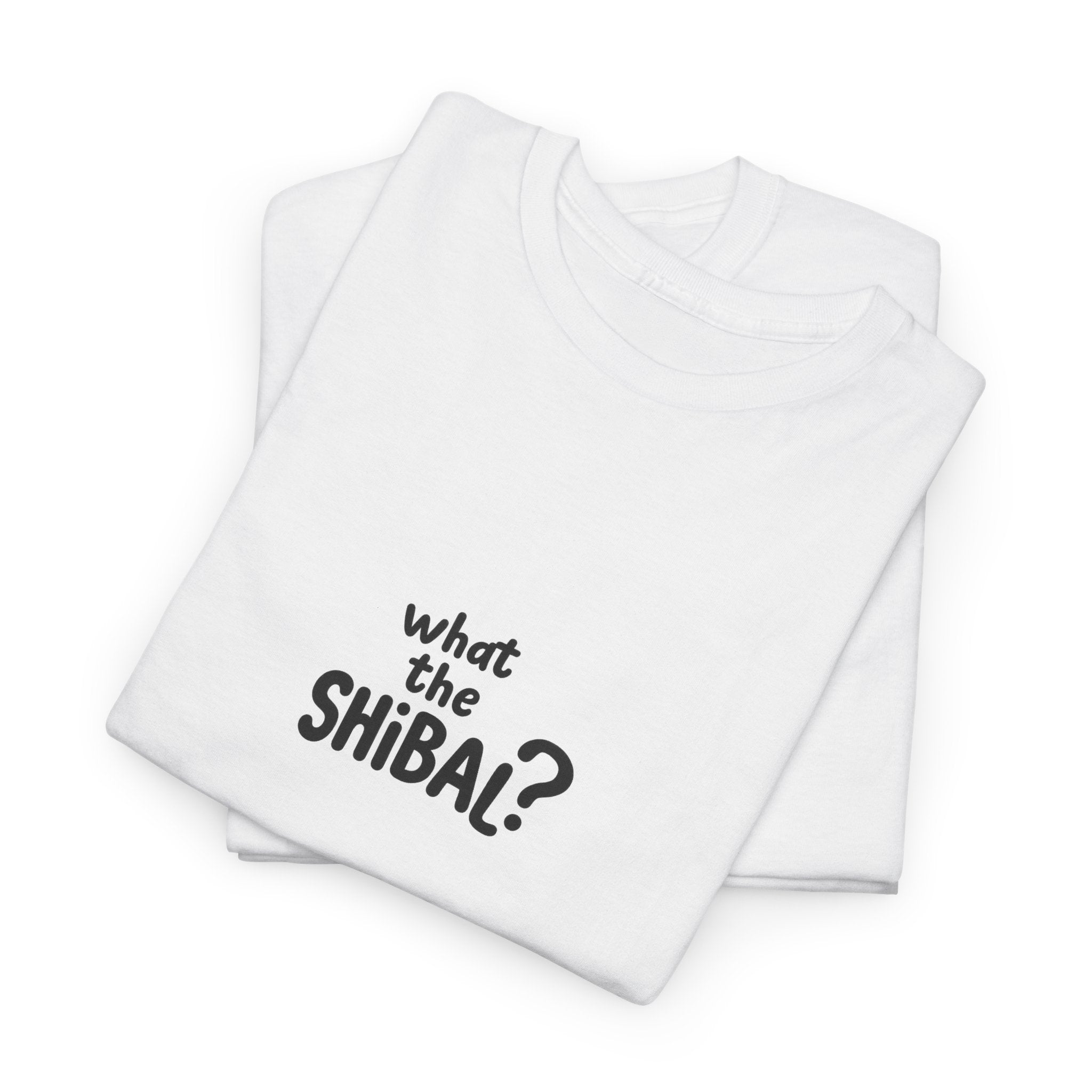 What the Shibal Unisex T-shirt