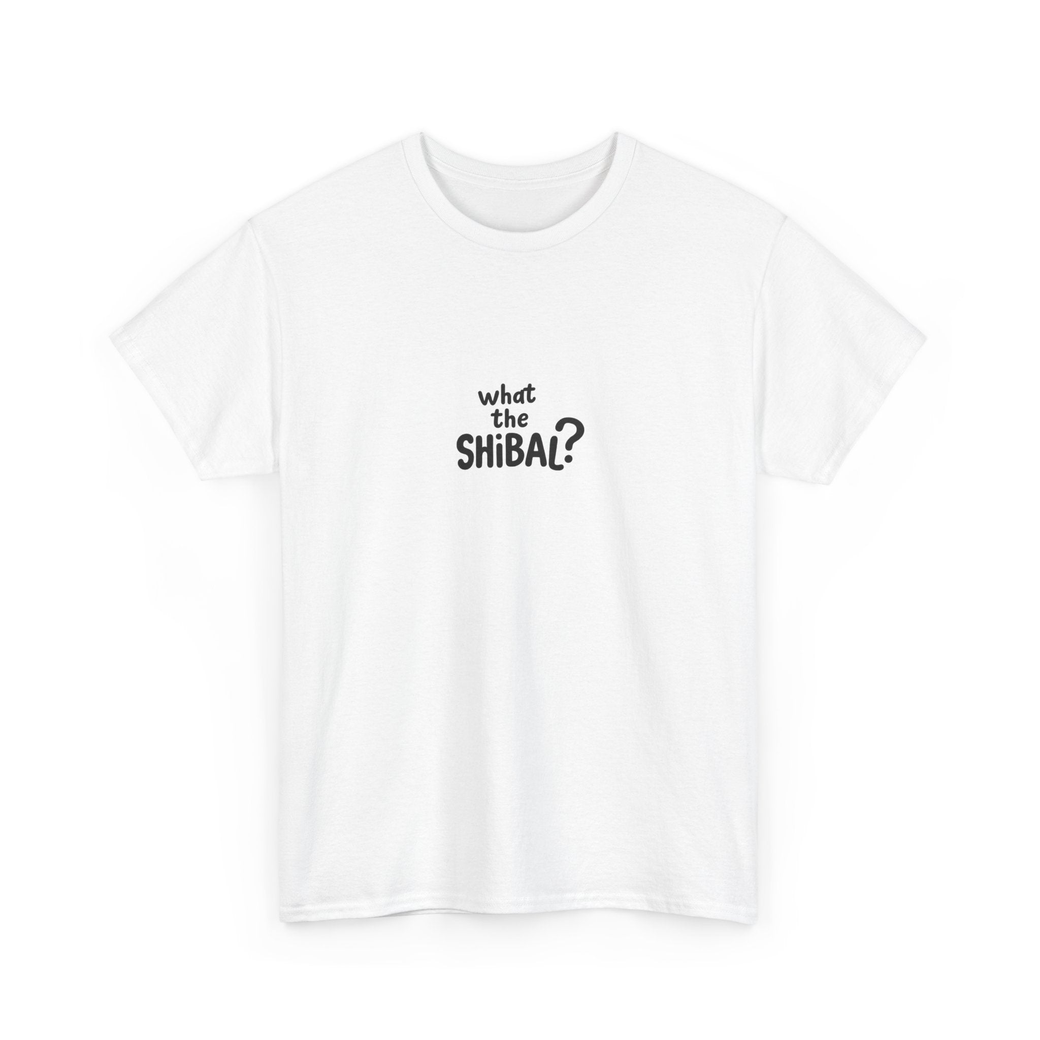 What the Shibal Unisex T-shirt