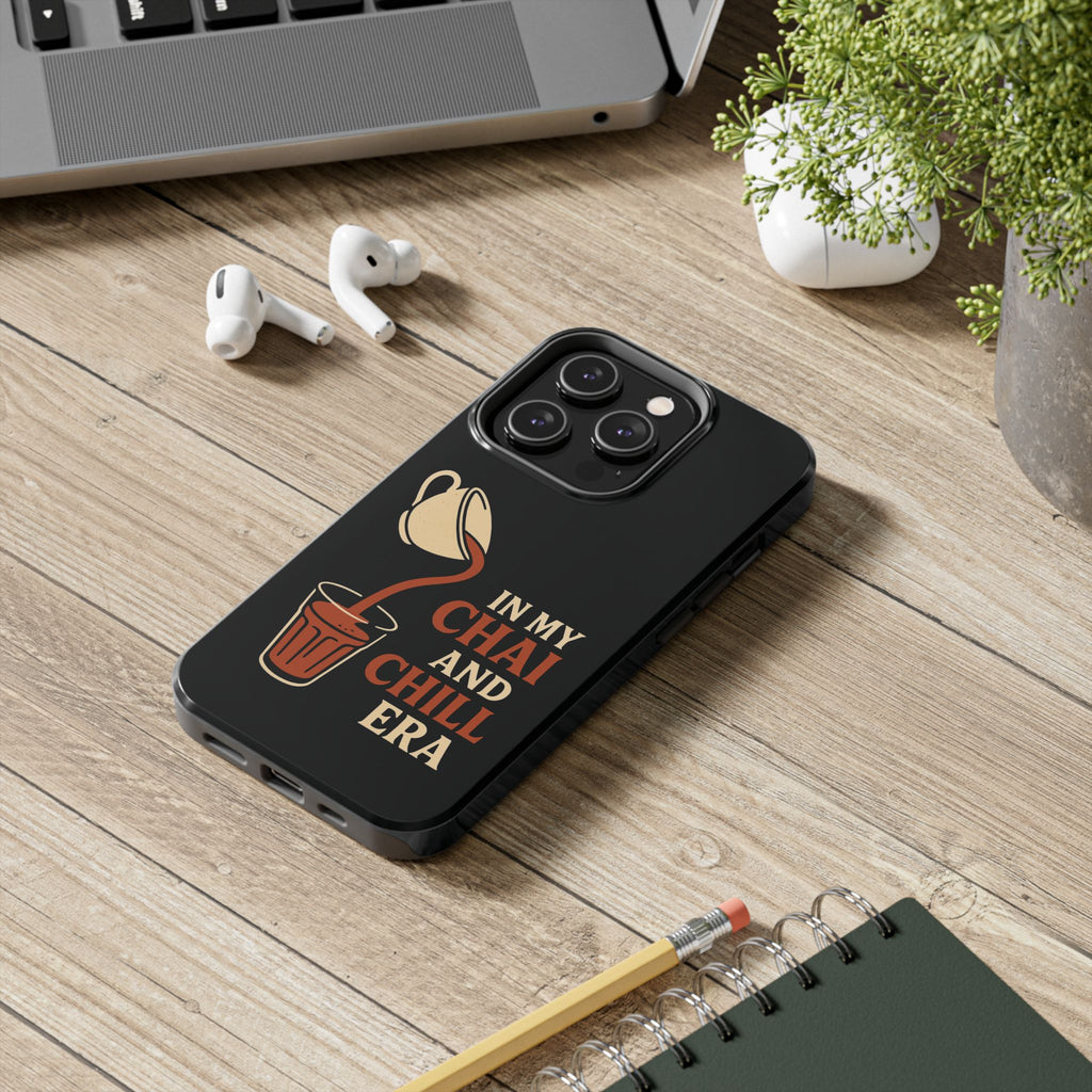 In My Chai and Chill Era Case