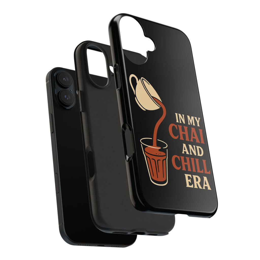 In My Chai and Chill Era Case