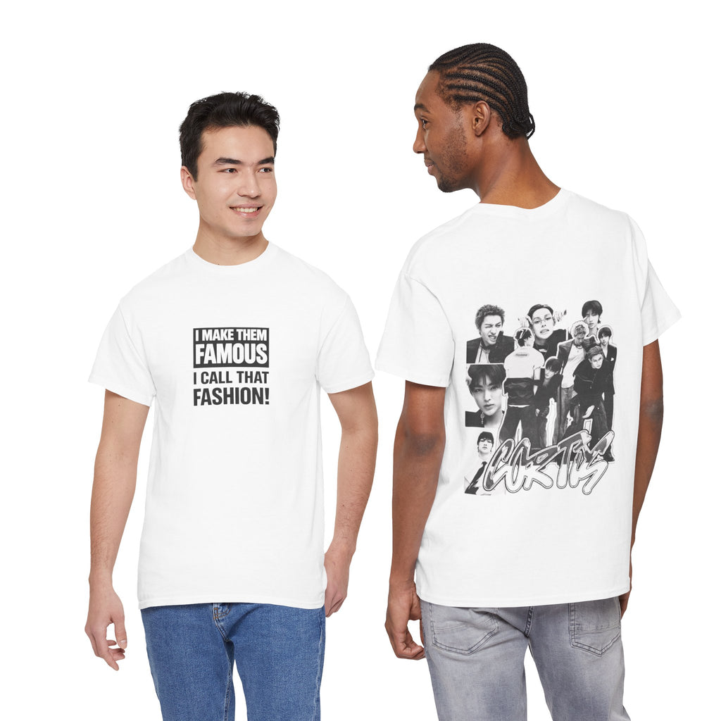 Cortis- "I make them famous, I call that fashion" Unisex tshirt